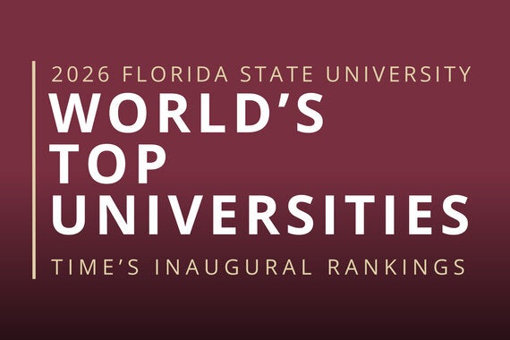 Garnet background reads 2026 Florida State University World's Top universities Time's Inaugural rankings